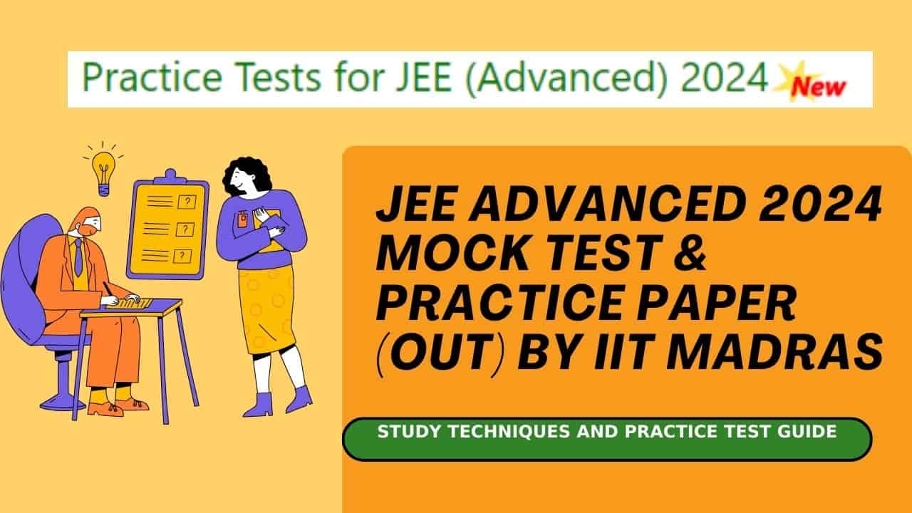 JEE Advanced 2024 Practice Tests For Papers 1 And 2
